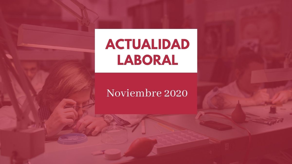 Actualidad del ámbito laboral - Noviembre 2020