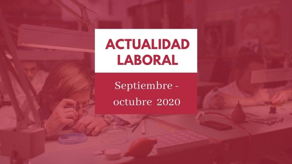 Actualidad del ámbito laboral #12 [semana del 5 al 11 de octubre de 2020]