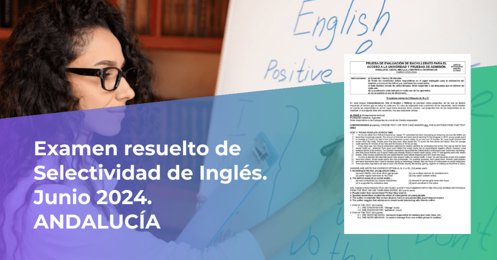 [Andalucía] Examen resuelto de Selectividad de Inglés de junio de 2024